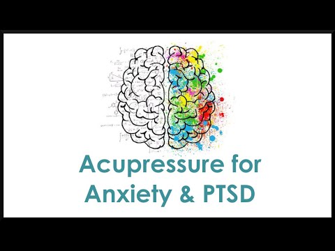Acupressure for Anxiety and PTSD