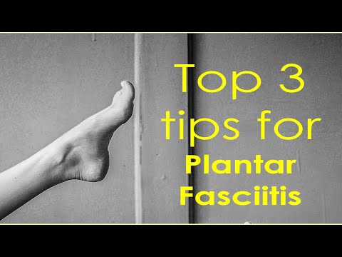 Top 3 Tips for Plantar Fasciitis