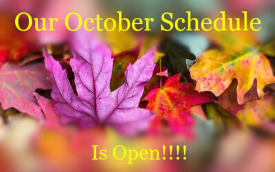 Our October schedule is open