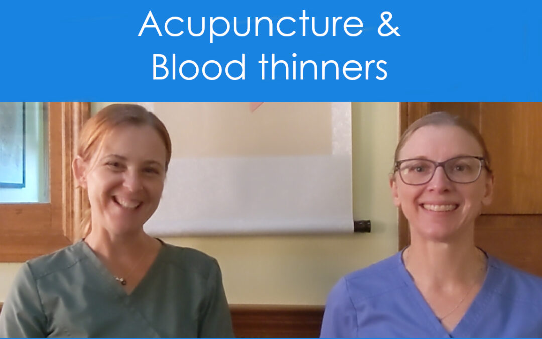 Acupuncture while taking blood thinners