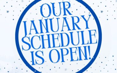 Our January schedule is open
