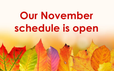 Our November schedule is open